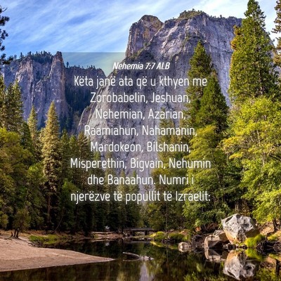 Picture 04 - Nehemia 7:7 ALB - Këta janë ata që u kthyen me Zorobabelin, - Bible Verse Picture