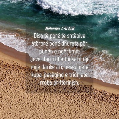 Picture 04 - Nehemia 7:70 ALB - Disa të parë të shtëpive atërore bënë - Bible Verse Picture