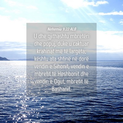 Picture 04 - Nehemia 9:22 ALB - U dhe gjithashtu mbretëri dhe popuj, duke u - Bible Verse Picture