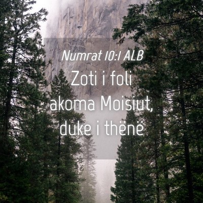 Picture 04 - Numrat 10:1 ALB - Zoti i foli akoma Moisiut, duke i - Bible Verse Picture