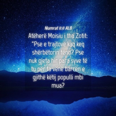 Picture 04 - Numrat 11:11 ALB - Atëherë Moisiu i tha Zotit: 