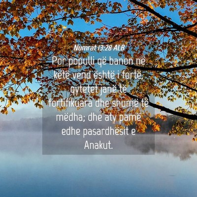 Picture 04 - Numrat 13:28 ALB - Por populli që banon në këtë vend është i - Bible Verse Picture