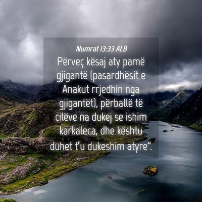 Picture 04 - Numrat 13:33 ALB - Përveç kësaj aty pamë gjigantë (pasardhësit - Bible Verse Picture