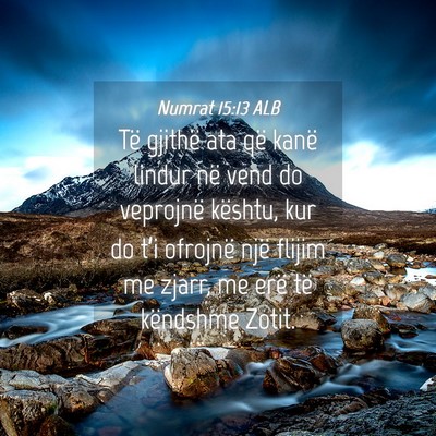 Picture 04 - Numrat 15:13 ALB - Të gjithë ata që kanë lindur në vend do - Bible Verse Picture