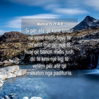 Picture 04 - Numrat 15:29 ALB - Si për ata që kanë lindur në vend midis bijve - Bible Verse Picture