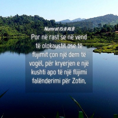 Picture 04 - Numrat 15:8 ALB - Por në rast se në vend të olokaustit ose të - Bible Verse Picture
