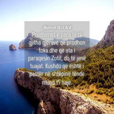 Picture 04 - Numrat 18:13 ALB - Prodhimet e para të të gjitha gjërave që - Bible Verse Picture