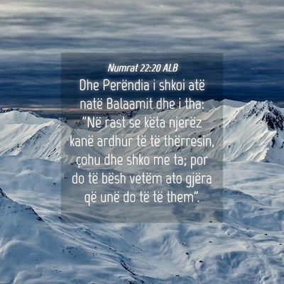 Picture 04 - Numrat 22:20 ALB - Dhe Perëndia i shkoi atë natë Balaamit dhe i - Bible Verse Picture
