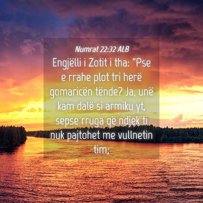 Picture 04 - Numrat 22:32 ALB - Engjëlli i Zotit i tha: 