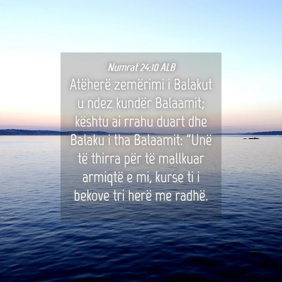 Picture 04 - Numrat 24:10 ALB - Atëherë zemërimi i Balakut u ndez kundër - Bible Verse Picture