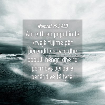 Picture 04 - Numrat 25:2 ALB - Ato e ftuan popullin të kryejë flijime për - Bible Verse Picture