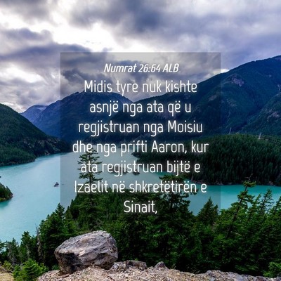 Picture 04 - Numrat 26:64 ALB - Midis tyre nuk kishte asnjë nga ata që u - Bible Verse Picture
