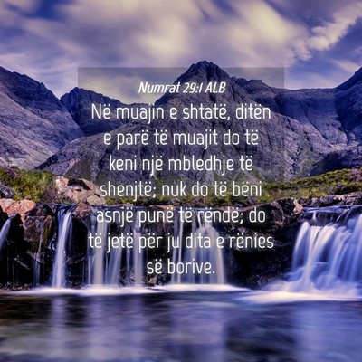 Picture 04 - Numrat 29:1 ALB - Në muajin e shtatë, ditën e parë të muajit - Bible Verse Picture