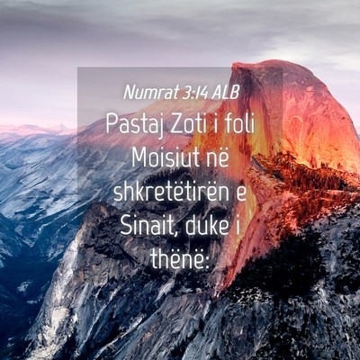 Picture 04 - Numrat 3:14 ALB - Pastaj Zoti i foli Moisiut në shkretëtirën e - Bible Verse Picture