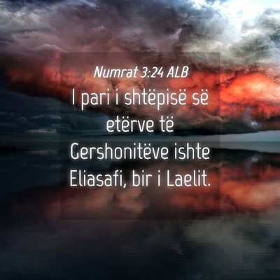 Picture 04 - Numrat 3:24 ALB - I pari i shtëpisë së etërve të Gershonitëve - Bible Verse Picture