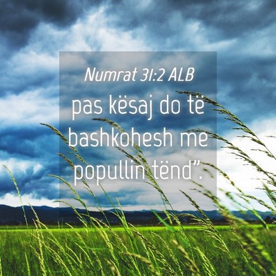 Picture 04 - Numrat 31:2 ALB - pas kësaj do të bashkohesh me popullin - Bible Verse Picture