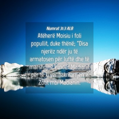 Picture 04 - Numrat 31:3 ALB - Atëherë Moisiu i foli popullit, duke thënë; - Bible Verse Picture