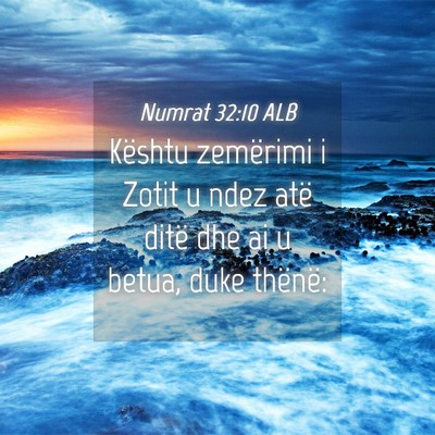 Picture 04 - Numrat 32:10 ALB - Kështu zemërimi i Zotit u ndez atë ditë dhe - Bible Verse Picture