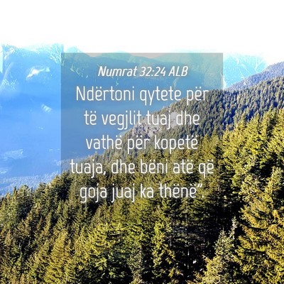 Picture 04 - Numrat 32:24 ALB - Ndërtoni qytete për të vegjlit tuaj dhe vathë - Bible Verse Picture