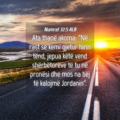 Picture 04 - Numrat 32:5 ALB - Ata thanë akoma: 