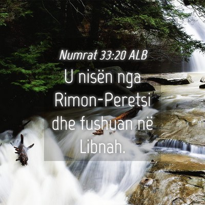 Picture 04 - Numrat 33:20 ALB - U nisën nga Rimon-Peretsi dhe fushuan në - Bible Verse Picture