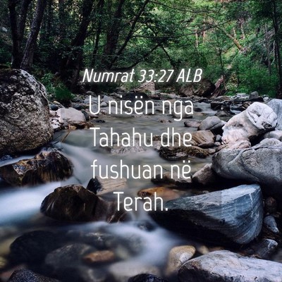 Picture 04 - Numrat 33:27 ALB - U nisën nga Tahahu dhe fushuan në - Bible Verse Picture