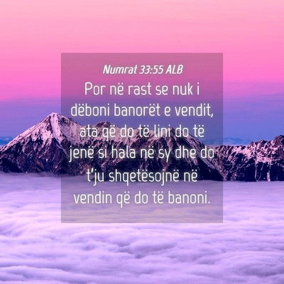 Picture 04 - Numrat 33:55 ALB - Por në rast se nuk i dëboni banorët e vendit, - Bible Verse Picture