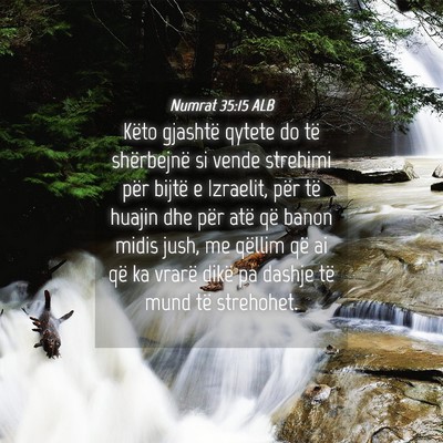 Picture 04 - Numrat 35:15 ALB - Këto gjashtë qytete do të shërbejnë si vende - Bible Verse Picture
