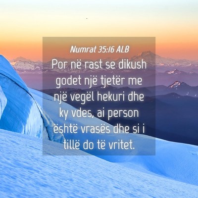Picture 04 - Numrat 35:16 ALB - Por në rast se dikush godet një tjetër me një - Bible Verse Picture