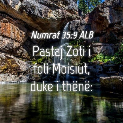Picture 04 - Numrat 35:9 ALB - Pastaj Zoti i foli Moisiut, duke i - Bible Verse Picture