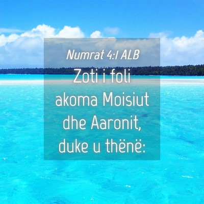 Picture 04 - Numrat 4:1 ALB - Zoti i foli akoma Moisiut dhe Aaronit, duke u - Bible Verse Picture