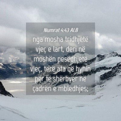 Picture 04 - Numrat 4:43 ALB - nga mosha tridhjetë vjeç e lart, deri në - Bible Verse Picture