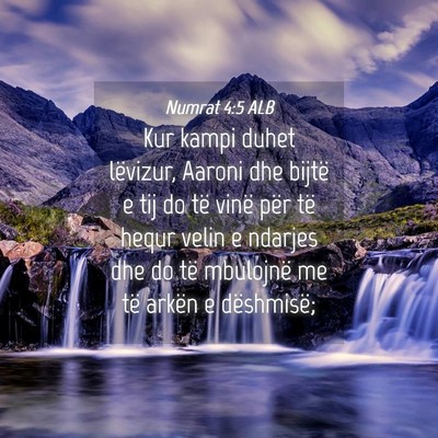 Picture 04 - Numrat 4:5 ALB - Kur kampi duhet lëvizur, Aaroni dhe bijtë e tij - Bible Verse Picture