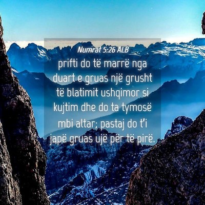 Picture 04 - Numrat 5:26 ALB - prifti do të marrë nga duart e gruas një - Bible Verse Picture