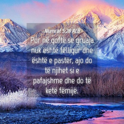 Picture 04 - Numrat 5:28 ALB - Por në qoftë se gruaja nuk është fëlliqur - Bible Verse Picture