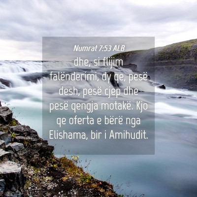 Picture 04 - Numrat 7:53 ALB - dhe, si flijim falënderimi, dy qe, pesë desh, - Bible Verse Picture