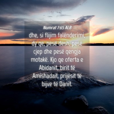 Picture 04 - Numrat 7:65 ALB - dhe, si flijim falënderimi, dy qe, pesë desh, - Bible Verse Picture