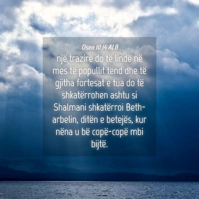 Picture 04 - Osea 10:14 ALB - një trazirë do të lindë në mes të popullit - Bible Verse Picture