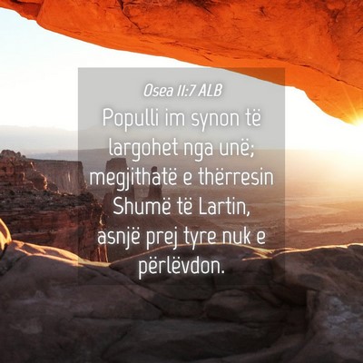 Picture 04 - Osea 11:7 ALB - Populli im synon të largohet nga unë; - Bible Verse Picture