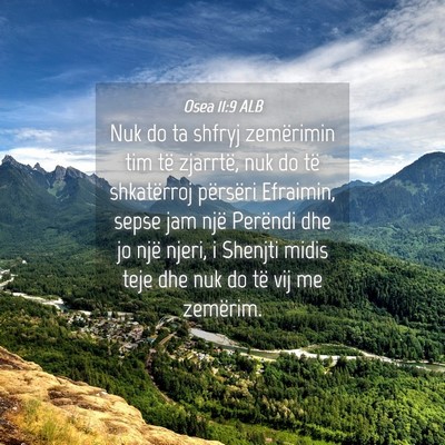 Picture 04 - Osea 11:9 ALB - Nuk do ta shfryj zemërimin tim të zjarrtë, nuk - Bible Verse Picture
