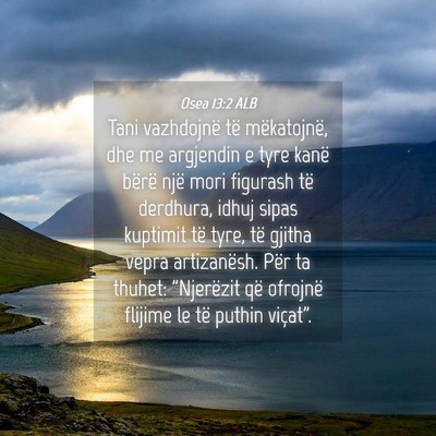 Picture 04 - Osea 13:2 ALB - Tani vazhdojnë të mëkatojnë, dhe me argjendin - Bible Verse Picture