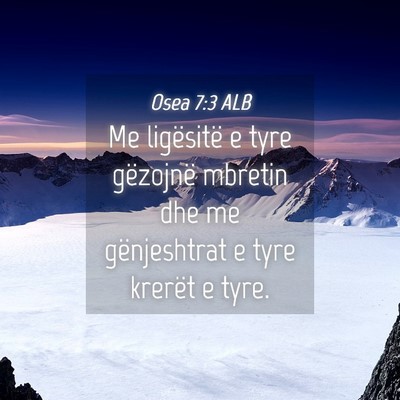 Picture 04 - Osea 7:3 ALB - Me ligësitë e tyre gëzojnë mbretin dhe me - Bible Verse Picture