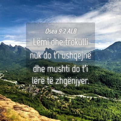 Picture 04 - Osea 9:2 ALB - Lëmi dhe trokulli nuk do t’i ushqejnë dhe - Bible Verse Picture