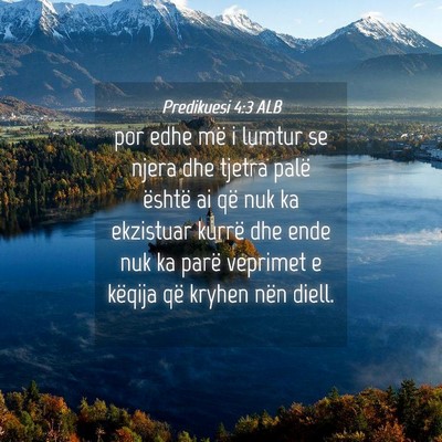 Picture 04 - Predikuesi 4:3 ALB - por edhe më i lumtur se njera dhe tjetra palë - Bible Verse Picture