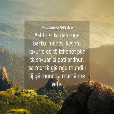 Picture 04 - Predikuesi 5:15 ALB - Ashtu si ka dalë nga barku i nënës, kështu - Bible Verse Picture