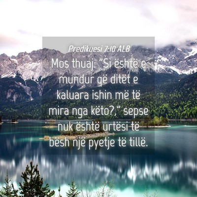 Picture 04 - Predikuesi 7:10 ALB - Mos thuaj: 