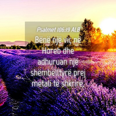 Picture 04 - Psalmet 106:19 ALB - Bënë një viç në Horeb dhe adhuruan një - Bible Verse Picture
