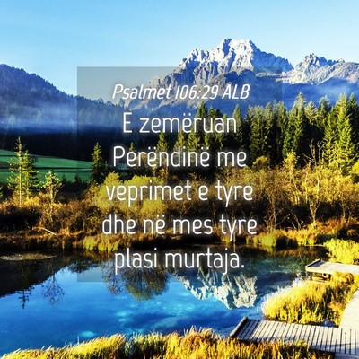 Picture 04 - Psalmet 106:29 ALB - E zemëruan Perëndinë me veprimet e tyre dhe - Bible Verse Picture
