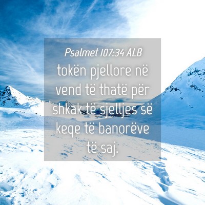 Picture 04 - Psalmet 107:34 ALB - tokën pjellore në vend të thatë për shkak - Bible Verse Picture