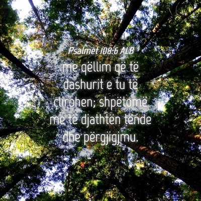 Picture 04 - Psalmet 108:6 ALB - me qëllim që të dashurit e tu të çlirohen; - Bible Verse Picture